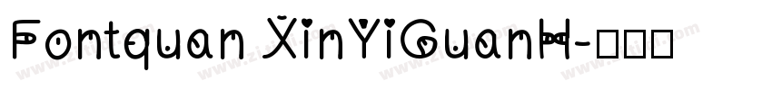 Fontquan XinYiGuanH字体转换